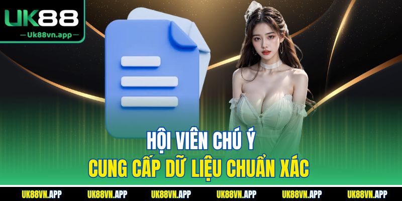Hội viên chú ý cung cấp dữ liệu chuẩn xác